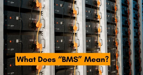 What Is a BMS? Learn BMS For Lithium-ion Battery
